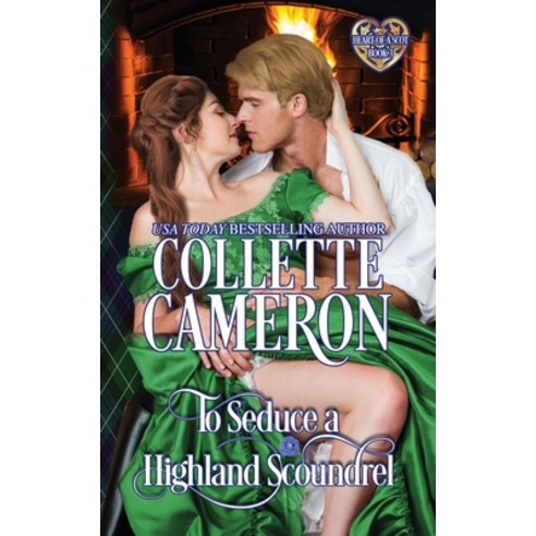 To Seduce a Highland Scoundrel: Scottish Highlander Historical Romance Paperback, Blue Rose Romance LLC, English, 9781954307735