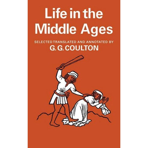 Life in the Middle Ages:"Volume 1 & 2 Religion Folk-Lore and Superstition; Chronicles Scienc..., Cambridge University Press