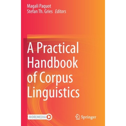 (영문도서) A Practical Handbook of Corpus Linguistics Paperback, Springer, English, 9783030462185