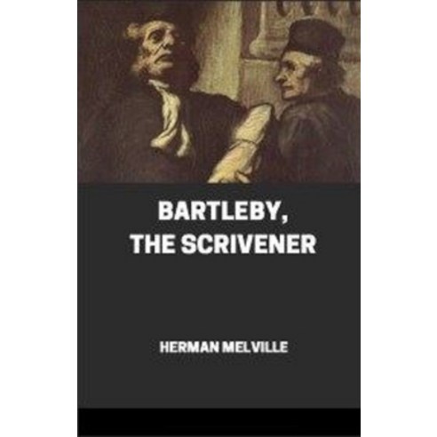 Bartleby The Scrivener Illustrated Paperback, Independently Published ...