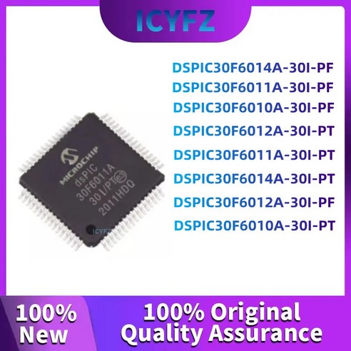 DSPIC30F6014A-30I-PT DSPIC30F6012A-30I-PFDSPIC30F6011A-30I-PF DSPIC30F6010A-30I-PF DSPIC30F6012A-30, 02 DSPIC30F6010A-30I-PT