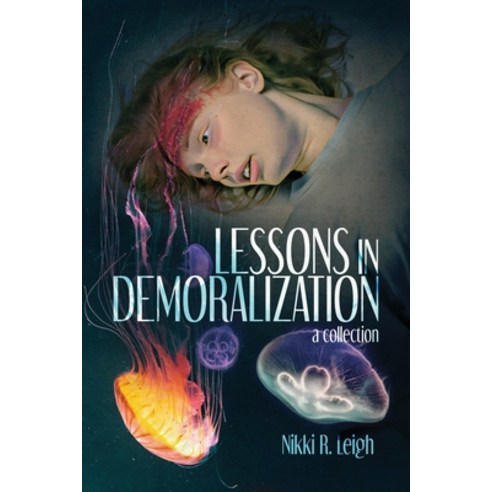 (영문도서) Lessons in Demoralization Paperback, Independently Published, English, 9798844185366