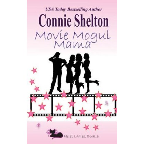 (영문도서) Movie Mogul Mama: Heist Ladies Book 3 Paperback, Secret Staircase Books, English, 9781945422553