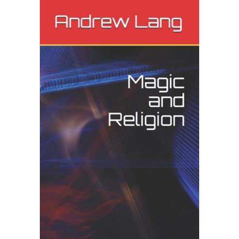 Magic and Religion Paperback, Independently Published