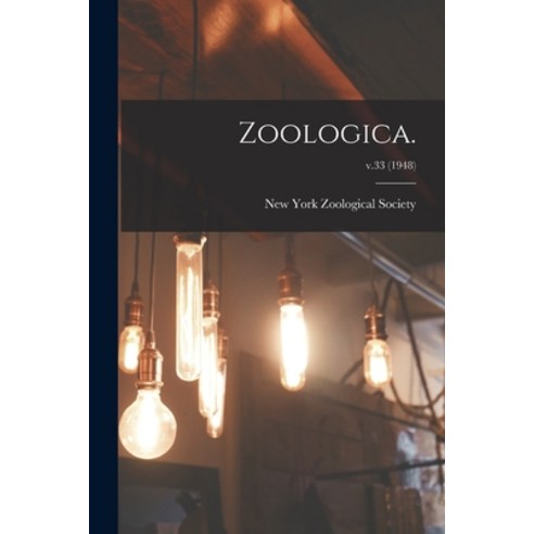 (영문도서) Zoologica.; v.33 (1948) Paperback, Legare Street Press, English, 9781015374362