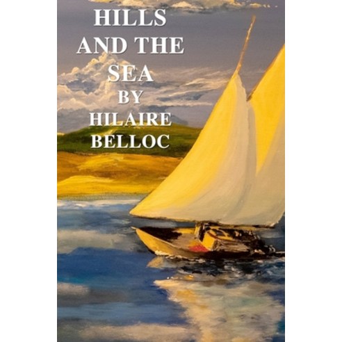 Hills and the Sea Paperback, Independently Published, English, 9798594937581