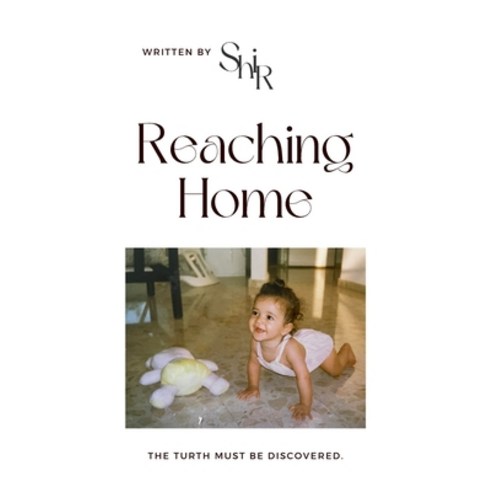 (영문도서) Reaching Home: The book is a collection of poems that guide you on a journey through my spiri... Paperback, Independently Published, English, 9798866551583