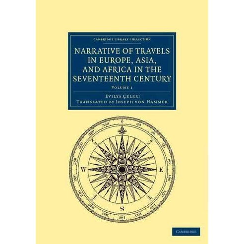 "Narrative of Travels in Europe Asia and Africa in the Seventeenth Century - Volume 1", Cambridge University Press