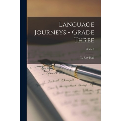 (영문도서) Language Journeys - Grade Three; Grade 3 Paperback, Hassell Street Press, English, 9781015297364