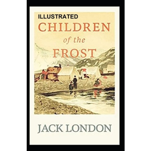 Children of the Frost Illustrated Paperback, Independently Published, English, 9798582742388