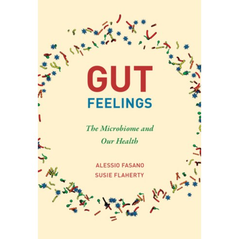 Gut Feelings: The Microbiome and Our Health Hardcover, MIT Press
