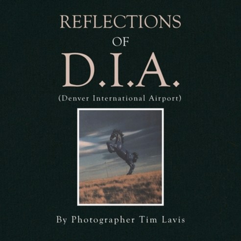(영문도서) Reflections of D.I.A. Paperback, Authorhouse, English, 9781665557917