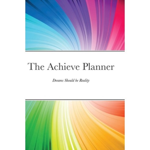Achieve Planner Hardcover, Lulu.com, English, 9781716649936