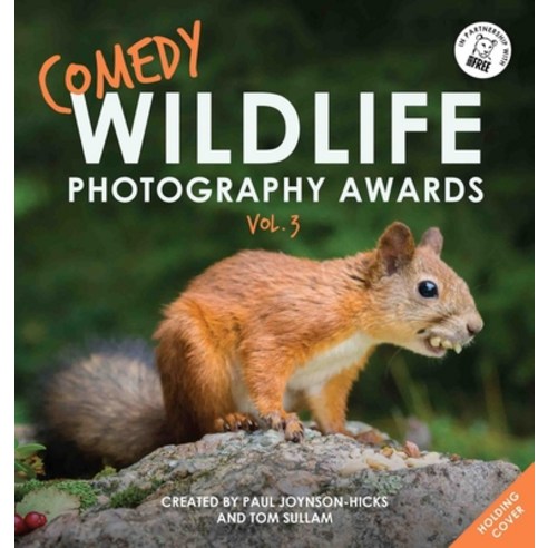 (영문도서) Comedy Wildlife Photography Awards Vol. 3 Paperback, John Blake, English, 9781788702423