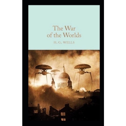 (영문도서) The War of the Worlds Annotated Paperback, Independently Published, English, 9798510882643