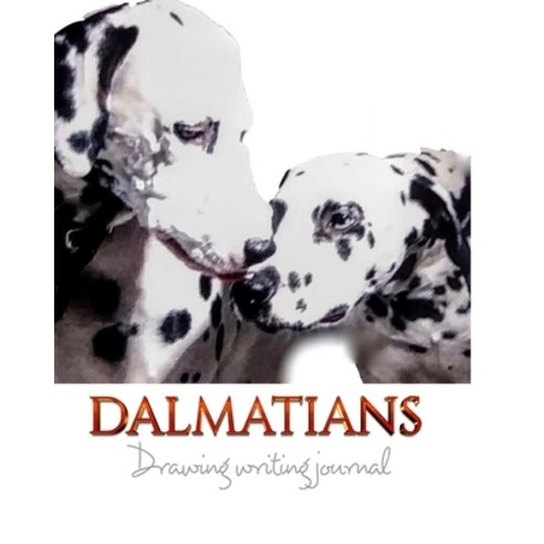Dalmatians Drawing Writing Journal mega 474 pages Paperback, Blurb, English, 9780464237556