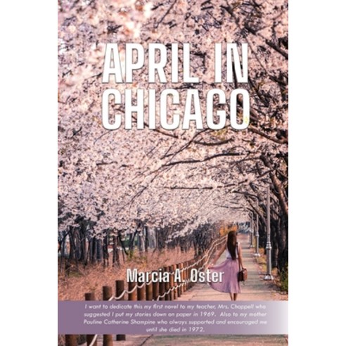 (영문도서) April in Chicago Paperback, Marcia A. Oster, English, 9798893726374