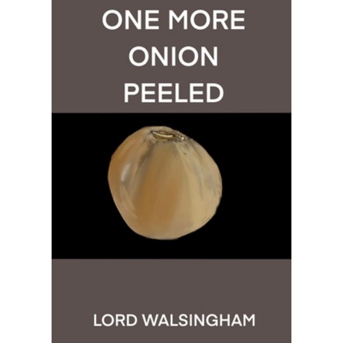One More Onion Peeled Paperback, New Generation Publishing, English, 9781800314726