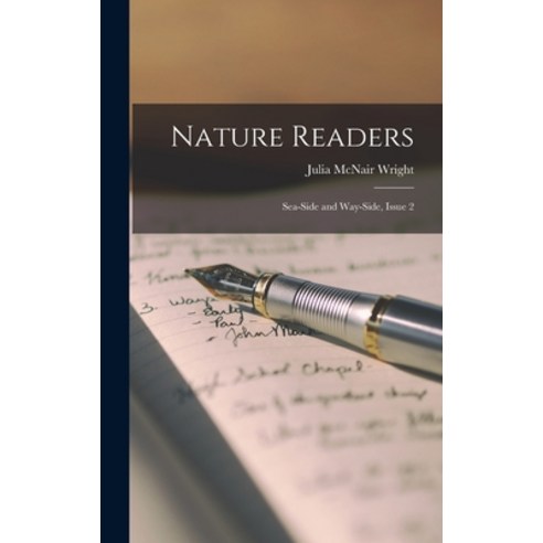 (영문도서) Nature Readers: Sea-Side and Way-Side Issue 2 Hardcover, Legare Street Press, English, 9781017393453