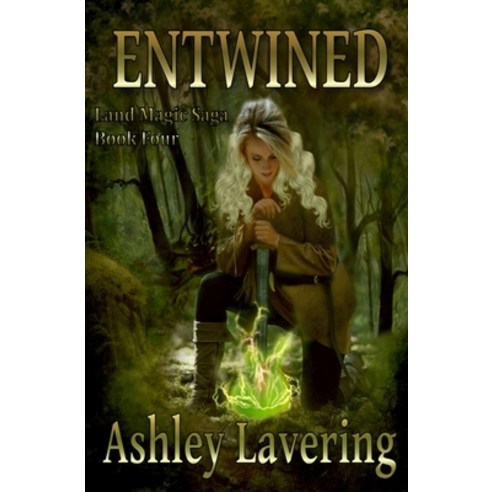 (영문도서) Entwined: Land Magic Saga Book 4 Paperback, Independently Published, English, 9798386482770