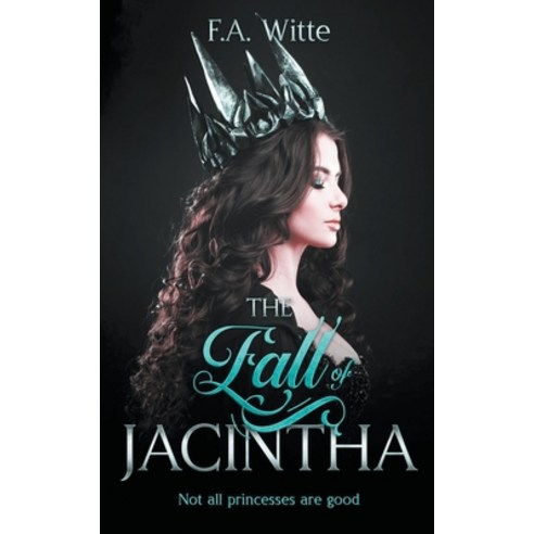 (영문도서) The Fall of Jacintha Paperback, F.A. Witte, English, 9798215389782
