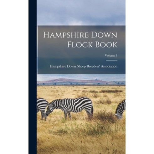 (영문도서) Hampshire Down Flock Book; Volume 1 Hardcover, Legare Street Press, English, 9781018206790