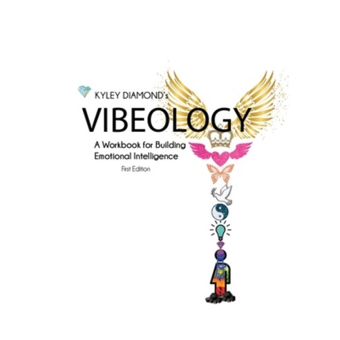 Vibeology: a Workbook for Building Emotional Intelligence Paperback, Kyley Diamond, English, 9781777493530