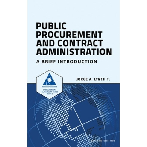 (영문도서) Public Procurement and Contract Administration: A Brief Introduction Paperback, Independently Published, English, 9781520977638