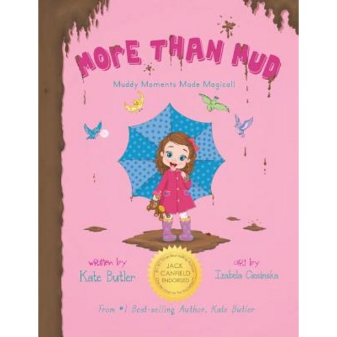 (영문도서) More Than Mud: Muddy Moments Made Magical Paperback, Kate Butler Books, English, 9780999360026