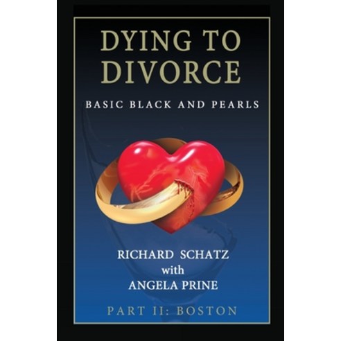 Dying to Divorce Part II: Boston: Basic Black and Pearls Paperback, English, 9780578872063