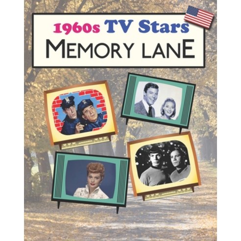 (영문도서) 1960s TV Stars Memory Lane: Large print (US Edition) picture book for dementia patients Paperback, Independently Published, English, 9798622169434