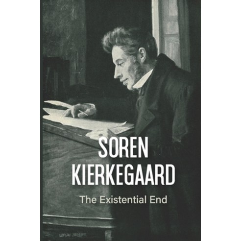 (영문도서) Soren Kierkegaard: The Existential End: Keyword Paperback, Independently Published, English, 9798513386926