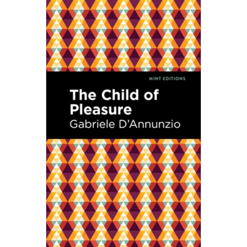 (영문도서) The Child of Pleasure Paperback, Mint Editions, English, 9781513291192