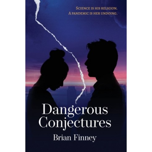 Dangerous Conjectures Paperback, Kdp, English, 9780999800331