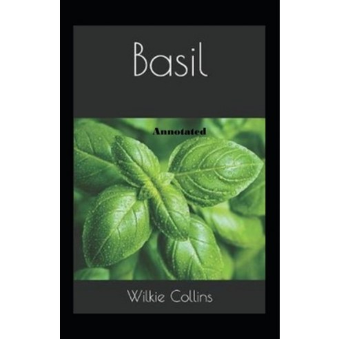Basil annotated Paperback, Independently Published