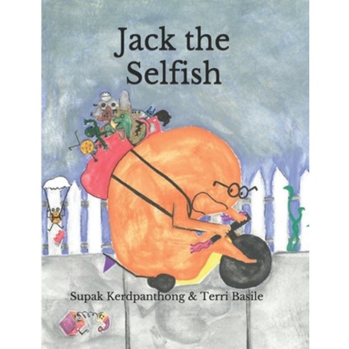 (영문도서) Jack the Selfish Paperback, Independently Published, English, 9798538217434