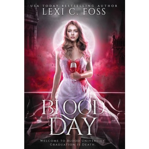 (영문도서) Blood Day: The Complete Duet Hardcover, Lexi C. Foss, English, 9781685301729