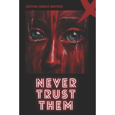 (영문도서) Never Trust Them Paperback, Independently Published, English, 9798325541476