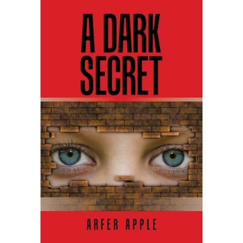 (영문도서) A Dark Secret Paperback, Xlibris Au, English, 9781664105744