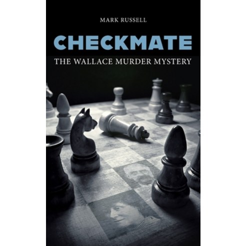 Checkmate: The Wallace Murder Mystery Hardcover, Mango Books, English, 9781914277009