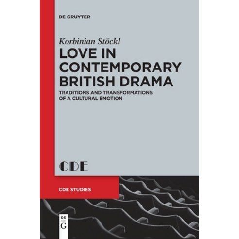 (영문도서) Love in Contemporary British Drama Paperback, de Gruyter, English, 9783111111230