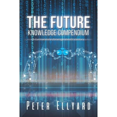 (영문도서) The Future Knowledge Compendium Paperback, Austin Macauley, English, 9781398419827
