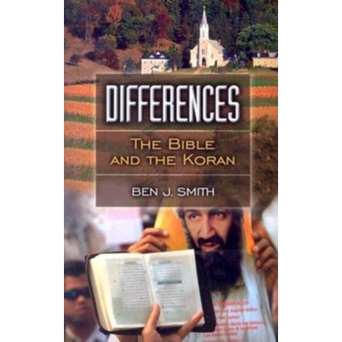 (영문도서) Differences: The Bible and the Koran Paperback, Cumberland House Publishing, English, 9781581823493
