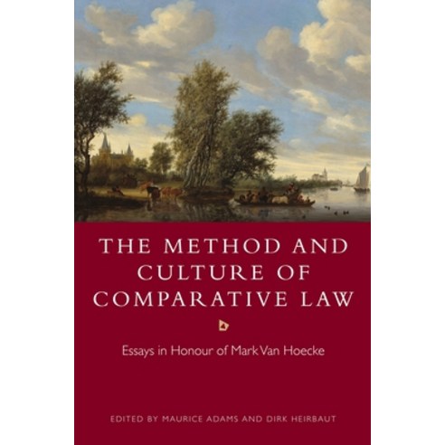 The Method and Culture of Comparative Law: Essays in Honour of Mark Van Hoecke Paperback, Hart Publishing, English, 9781509905003