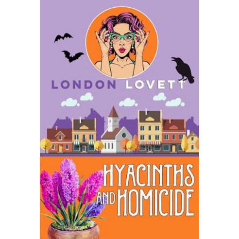 (영문도서) Hyacinths and Homicide Paperback, Independently Published, English, 9781728890036