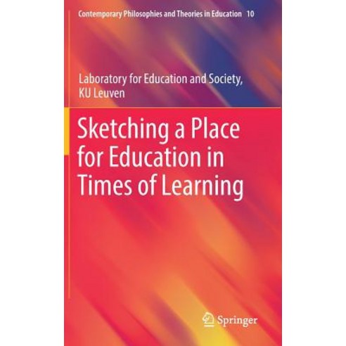 (영문도서) Sketching a Place for Education in Times of Learning Hardcover, Springer, English, 9783319769196