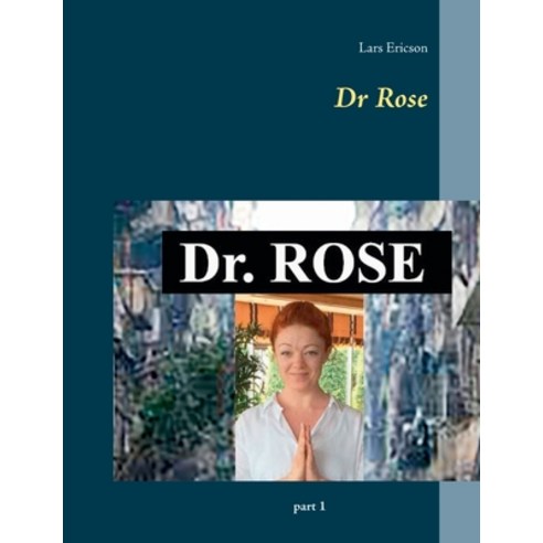 Dr Rose Paperback, Books on Demand, English, 9789179695316