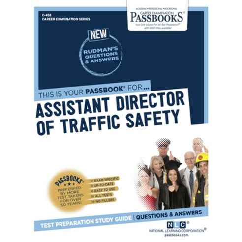 Assistant Director of Traffic Safety Volume 458 Paperback, Passbooks, English, 9781731804587