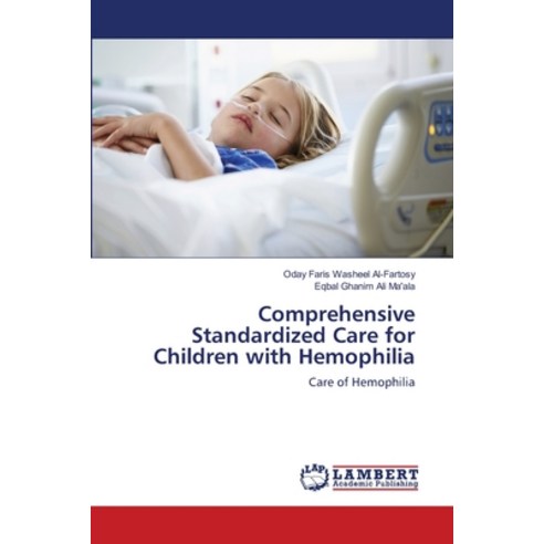 Comprehensive Standardized Care for Children with Hemophilia Paperback, LAP Lambert Academic Publis..., English, 9786139581054
