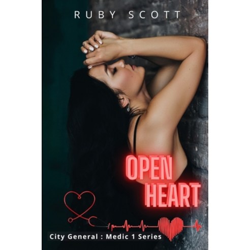 (영문도서) Open Heart: A Medical Lesbian Romance Novel Paperback, Independently Published, English, 9798684482366
